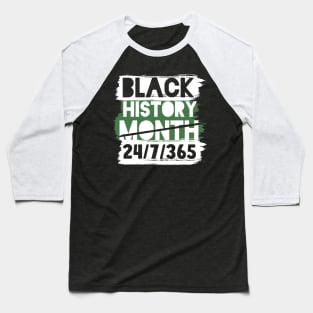 Black History Month 24/7/365 african american Baseball T-Shirt